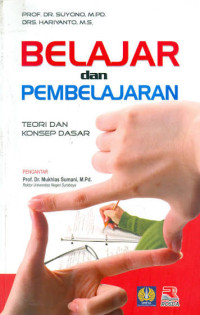 Image of Belajar dan Pembelajaran : Teori dan Konsep Dasar