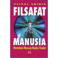Image of Filsafat Manusia : Memahami Manusia Melalui Filsafat
