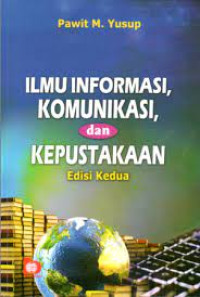 Image of Ilmu Informasi, Komunikasi, dan Kepustakaan