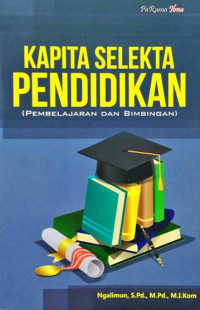 Image of Kapita Selekta Pendidikan (Pembelajaran dan Bimbingan)