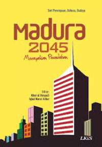 Image of Madura 2045 : Merayakan Peradaban