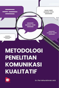 Image of Metodologi Penelitian Komunikasi Kualitatif