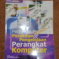 Image of Pedoman Praktis Perakitan & Pengelolaan Perangkat Komputer