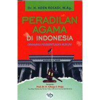 Image of Peradilan Agama di Indoensia : Dinamika Pembentuan Hukum