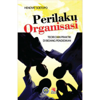 Image of Perilaku Organisasi : Teori dan Praktik di Bidang Pendidikan