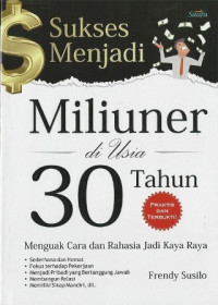Image of Sukses Menjadi Miliuner di Usia 30 Tahun