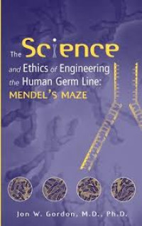 Image of The Science and Ethics Of Engineering The Human Germ Line