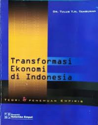 Image of Tranformasi Ekonomi di Indonesia : Teori dan Penemuan Empiris